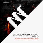 cover: Mark Howls|Swann Decamme - Addict EP