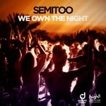 cover: Semitoo - We Own The Night