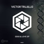 cover: Victor Trujillo - Odio & Love EP