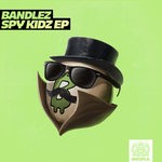 cover: Bandlez - Spy Kidz EP