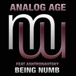 cover: Analog Age|Ashtronautsky - Being Numb