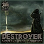 cover: Destroyer - Different Place/Sequence