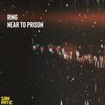 cover: Ring - Near To Prison