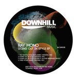 cover: Ray Mono - Going Out In Style EP