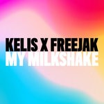 cover: Freejak|KELIS - My Milkshake