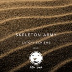 cover: Skeleton Army - Catchy Schisms