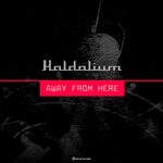 cover: Haldolium - Away From Here