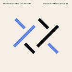 cover: Mono Electric Orchestra - Louder Than Silence