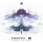 cover: Nikki S - Change The Past