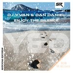 cover: Dj Yvan & Dan Daniel - Enjoy The Silence Reworked