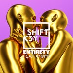 cover: Shift K3y - Entirety