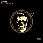 cover: Sopik - You Can Stop It EP