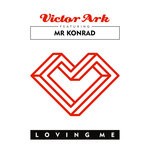 cover: Victor Ark|Mr Konrad - Loving Me