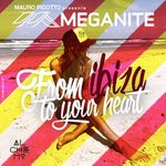 cover: Mauro Picotto - Meganite: From Ibiza To Your Heart