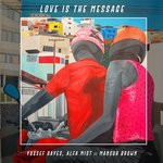 cover: Alfa Mist|Mansur Brown|Yussef Dayes - Love Is The Message