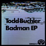 cover: Todd Buchler - Badman EP