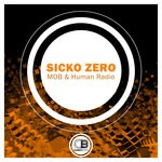 cover: Sicko Zero - MOB & Human Radio