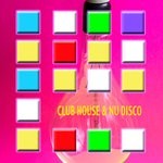 cover: Various - Club House & Nu Disco