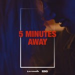 cover: Bayku|Sunnery James & Ryan Marciano - 5 Minutes Away