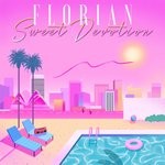 cover: Florian - Sweet Devotion