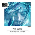 cover: Will Sonic - Remember House EP