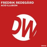 cover: Fredrik Redegard - Acid Illusion