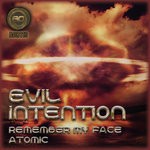 cover: Evil Intention - Atomic/Remember My Face