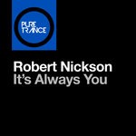 cover: Robert Nickson - It's Always You