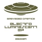 cover: Gravedad Cinetica - Electroluminescent EP