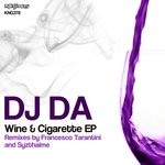 cover: DJ Da - Wine And Cigarette