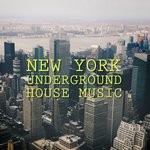 cover: Various - New York Underground House Music