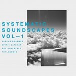 cover: Roy Rosenfeld|Sascha Braemer|Spirit Catcher|Thyladomid - Systematic Soundscapes Vol 1