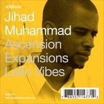 cover: Jihad Muhammad - Acension/Expansions/Latin Vibes