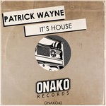 cover: Patrick Wayne - It's House