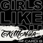 cover: Cardi B|Maroon 5 - Girls Like You (TOKiMONSTA Remix) (Explicit)