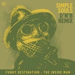 cover: Funky Destination - The Inside Man (Simple Souls D'N'B Remix)