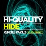 cover: Hi-quality - Hide - Remixes Pt 2