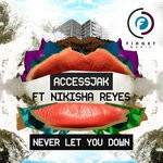 cover: Accessjak|Nikisha Reyes - Never Let You Down