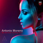 cover: Antonio Moreno - We Ainat Ever Coming Down