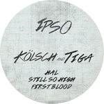 cover: Kolsch|Tiga - HAL, Still So High, First Blood