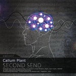 cover: Callum Plant - Second Send