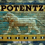 cover: Potentz - Babylon Shall Fall