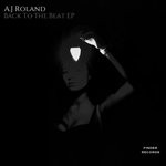 cover: A.j Roland - Back To The Beat EP