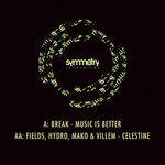 cover: Break|Fields & Hydro & Mako & Villem - Music Is Better