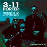 cover: 3-11 Porter - Surround Me With Your Love