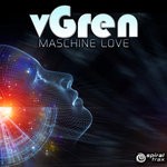 cover: Vgren - Maschine Love