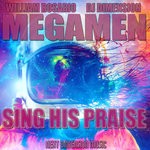 cover: Dj Dimension|Megamen|William Rosario - Sing His Praise