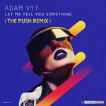 cover: Adam Vyt - Let Me Tell You Something