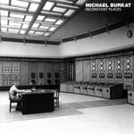 cover: Michael Burkat - Inconstant Places