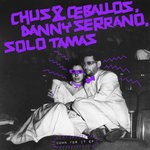 cover: Danny Serrano|Dj Chus|Pablo Ceballos|Solo Tamas - Down For It EP